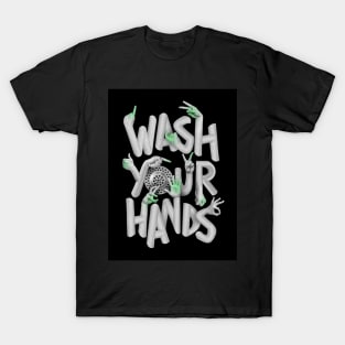 Wash Your Hands T-Shirt